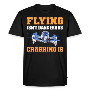 Voler n’est pas dangereux S’écraser est un drone volant - T-shirt Premium bio Homme - noir - Devant - Nico (187cm)