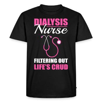 Une infirmière en dialyse filtre la dialyse grossière de la vie - T-shirt Premium bio Homme - noir - Devant - Nico (187cm)