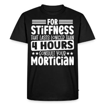 For Stiffness That Lasts Longer Mortician Funeral - Men's Premium Organic T-Shirt - black - Front - Nico (187cm)