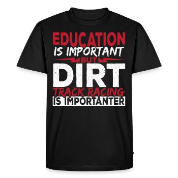 L’éducation est importante, mais les courses sur piste de terre l’est - T-shirt Premium bio Homme - noir - Devant - Nico (187cm)