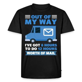 Hors de mon chemin, j’ai 8 heures pour faire de la poste - T-shirt Premium bio Homme - noir - Devant - Nico (187cm)