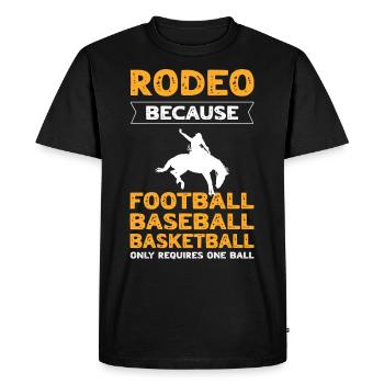 Rodeo Because Football Only Require One Bullriding - Men's Premium Organic T-Shirt - black - Front - Nico (187cm)