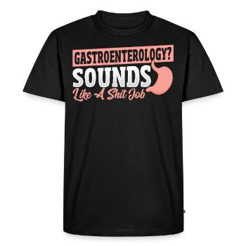 Gastro-entérologie? Cela ressemble à un travail - T-shirt Premium bio Homme - noir - Devant - Nico (187cm)