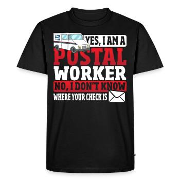 Oui, je suis un travailleur des postes - T-shirt Premium bio Homme - noir - Devant - Nico (187cm)