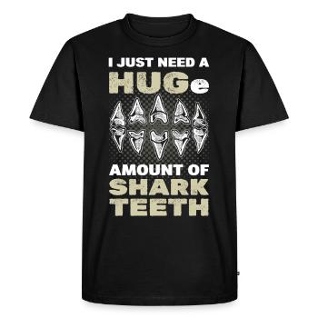 I Just Need A Huge Amount Of Shark Teeth Tooth - Men's Premium Organic T-Shirt - black - Front - Nico (187cm)
