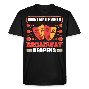 Réveille-moi quand Broadway rouvre - T-shirt Premium bio Homme - noir - Devant - Nico (187cm)