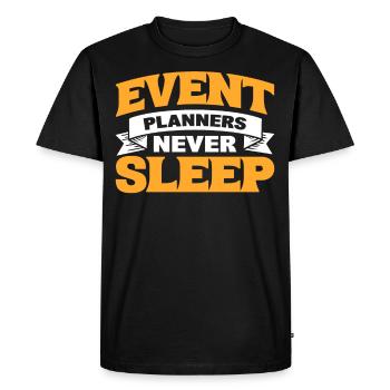 Event Planners Never Sleep Event Planning Event - Men's Premium Organic T-Shirt - black - Front - Nico (187cm)