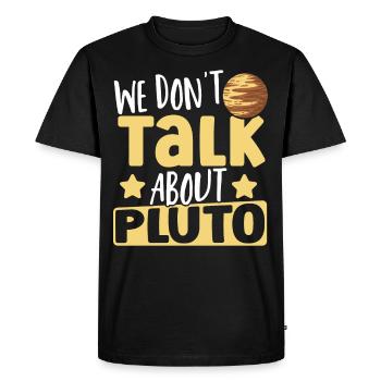 Astrology We Don't Talk About Pluto Solar System - Men's Premium Organic T-Shirt - black - Front - Nico (187cm)