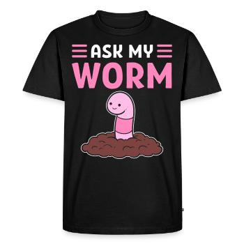 Ask My Worm Worm Farming Vermiculture Worm Farmer - Men's Premium Organic T-Shirt - black - Front - Nico (187cm)