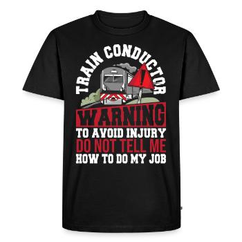 Train Conductor Warning To Avoid Injury Do Not - Men's Premium Organic T-Shirt - black - Front - Nico (187cm)