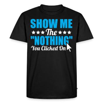 Computer Hacker Cyber Hacker Computer Programmer - Men's Premium Organic T-Shirt - black - Front - Nico (187cm)