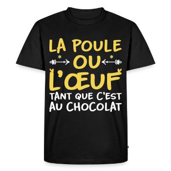 La poule ou l'oeuf tant que c'est au chocolat - T-shirt Premium bio Homme - noir - Devant - Nico (187cm)