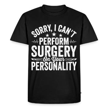 Je ne peux pas faire de chirurgie plastique - T-shirt Premium bio Homme - noir - Devant - Nico (187cm)
