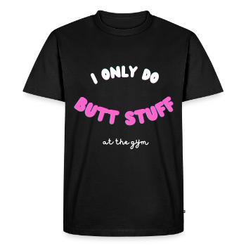 Drôle de fitness Sport Saying - Trucs de fesses - T-shirt Premium bio Homme - noir - Devant - Nico (187cm)
