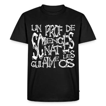 Un prof de sciences nat qui aime les os horreur - T-shirt Premium bio Homme - noir - Devant - Nico (187cm)