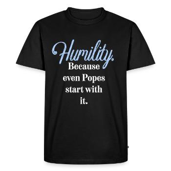 Humilité. Parce que même les papes commencent par elle. - T-shirt Premium bio Homme - noir - Devant - Nico (187cm)