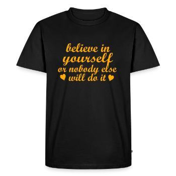 croire en vous-même ou personne d’autre ne le fera - T-shirt Premium bio Homme - noir - Devant - Nico (187cm)