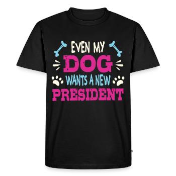 Even my dog wants a new president - Men's Premium Organic T-Shirt - black - Front - Nico (187cm)