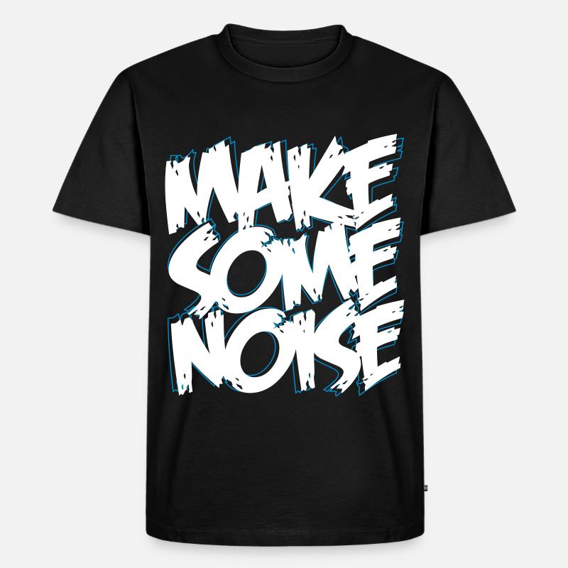 MAKE SOME NOISE - Männer Premium Bio T-Shirt - Schwarz