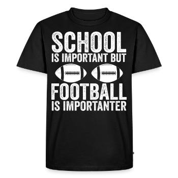 School is important but football is importanter - T-shirt Premium bio Homme - noir - Devant - Nico (187cm)