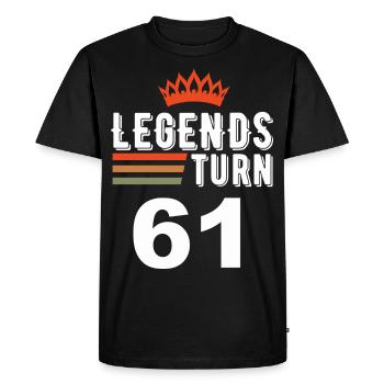 Legends turn 61, 61 birthday - Men's Premium Organic T-Shirt - black - Front - Nico (187cm)