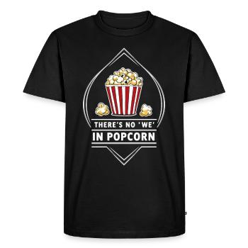 Dicton de pop-corn amusant, pop-corn en rafale - T-shirt Premium bio Homme - noir - Devant - Nico (187cm)