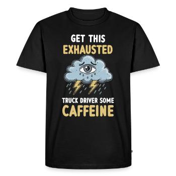 Overworked truck driver exhaustion burnout - Men's Premium Organic T-Shirt - black - Front - Nico (187cm)