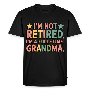 Je ne suis pas à la retraite Je suis une grand-mère à temps plein - T-shirt Premium bio Homme - noir - Devant - Nico (187cm)
