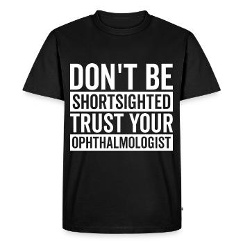 Faites confiance à votre ophtalmologiste optométriste - T-shirt Premium bio Homme - noir - Devant - Nico (187cm)