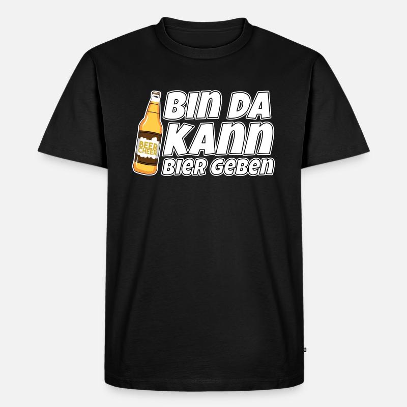 Bin da kann Bier geben - Männer Premium Bio T-Shirt - Schwarz