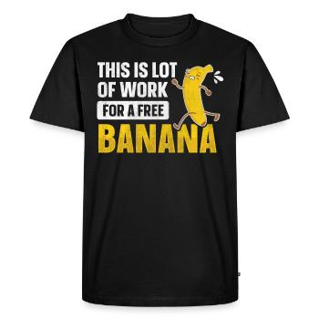Beaucoup de travail pour les coureurs de marathon de banane gratuits - T-shirt Premium bio Homme - noir - Devant - Nico (187cm)