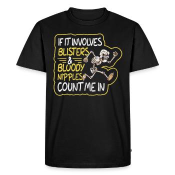 Blisters & Bloody Nipples Count Me In Funny Runner - Men's Premium Organic T-Shirt - black - Front - Nico (187cm)