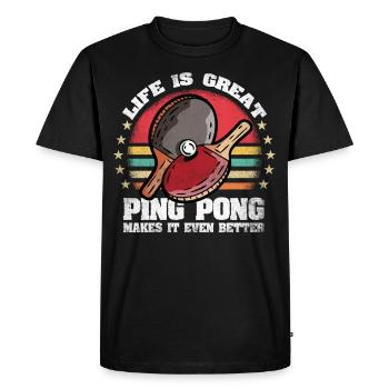Life is Great Ping Pong Makes It Better Ping Pong - Men's Premium Organic T-Shirt - black - Front - Nico (187cm)