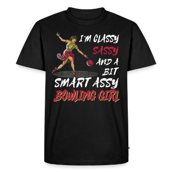 I'm Classy Sassy And A Bit Smart Assy Bowling Girl - Men's Premium Organic T-Shirt - black - Front - Nico (187cm)