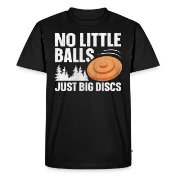 No Little Balls Just Big Discs Fun Disc Golf - Men's Premium Organic T-Shirt - black - Front - Nico (187cm)