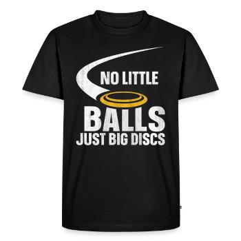 No Little Balls Just Big Discs Fun Disc Golf - Men's Premium Organic T-Shirt - black - Front - Nico (187cm)