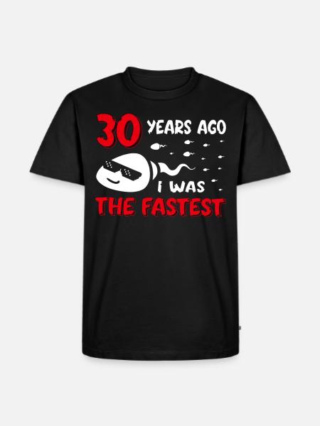 30 jaar geleden was ik de snelste 30e verjaardag - Mannen Premium Bio T-shirt - zwart