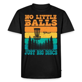 No Little Balls Just Big Discs Fun Disc Golf - Men's Premium Organic T-Shirt - black - Front - Nico (187cm)