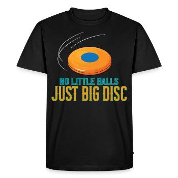 No Little Balls Just Big Discs Fun Disc Golf - Men's Premium Organic T-Shirt - black - Front - Nico (187cm)