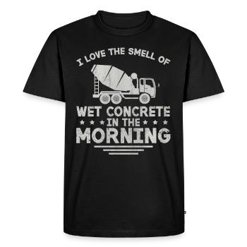 Wet Concrete In The Morning Funny Concrete Builders - Men's Premium Organic T-Shirt - black - Front - Nico (187cm)