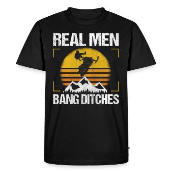 Real Men Bang Ditches Snowmobile - Men's Premium Organic T-Shirt - black - Front - Nico (187cm)