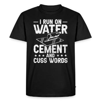 I Run On Water Cement And Cuss Words Betonbauer - Men's Premium Organic T-Shirt - black - Front - Nico (187cm)