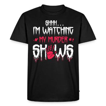 Shhh I'm Watching My Murder Shows - Men's Premium Organic T-Shirt - black - Front - Nico (187cm)