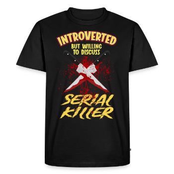 Introverti mais prêt à discuter des tueurs en série - T-shirt Premium bio Homme - noir - Devant - Nico (187cm)