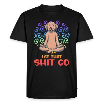 Let That Shit Go Meditating Dog Yoga - Men's Premium Organic T-Shirt - black - Front - Nico (187cm)
