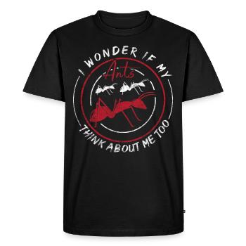 I Wonder If My Ants Think About Me Too Ameisen - Men's Premium Organic T-Shirt - black - Front - Nico (187cm)