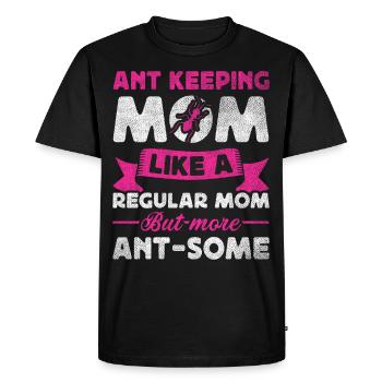 Comme une maman ordinaire mais plus de fourmis - ferme de fourmis - T-shirt Premium bio Homme - noir - Devant - Nico (187cm)