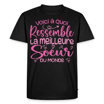 Cadeau Meilleure Sœur - Cadeau Super et cool Soeur - T-shirt Premium bio Homme - noir - Devant - Nico (187cm)