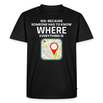 GIS Where Everything Is Map Location - Men's Premium Organic T-Shirt - black - Front - Nico (187cm)