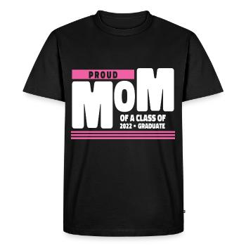 Proud Mom of A Class of 2022 Graduate Gift Senior - Men's Premium Organic T-Shirt - black - Front - Nico (187cm)